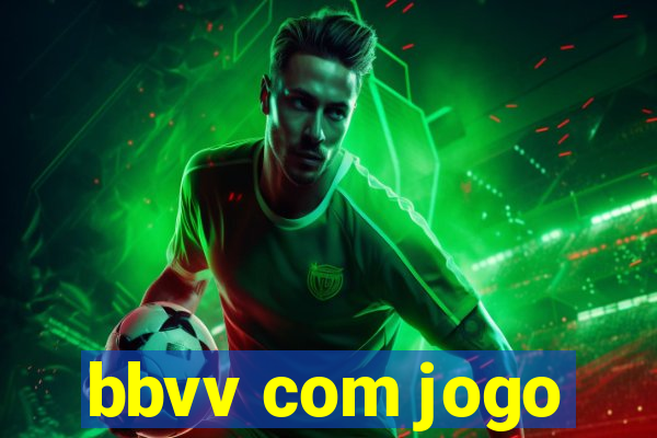 bbvv com jogo